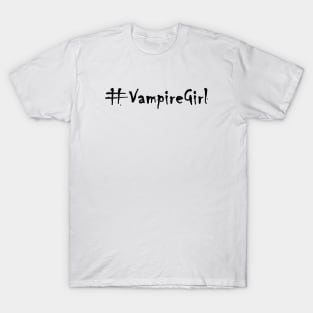 Vampire Quote | Goth | Gothic | Emo T-Shirt